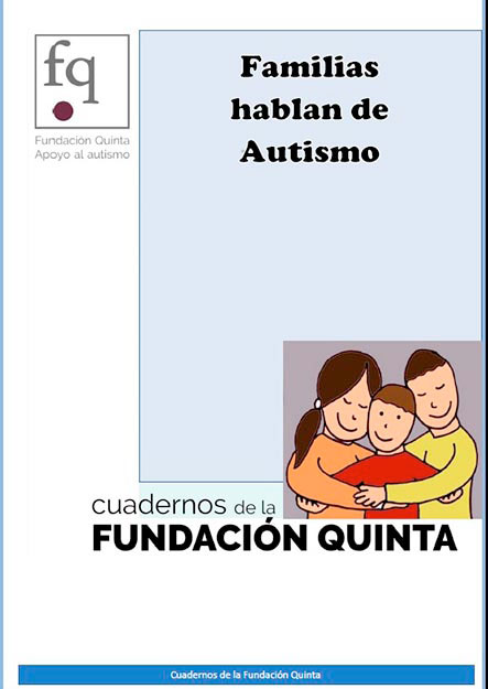 Cuaderno de la Fundación Quinta titulado Familias hablan de autismo